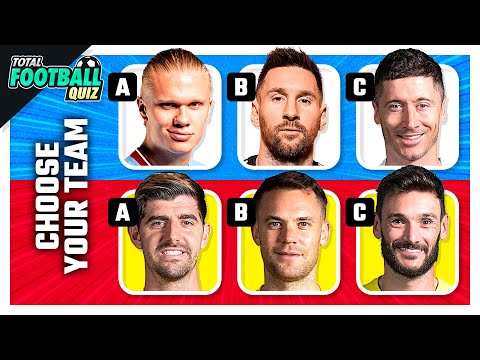 WHICH DO YOU PREFER? CHOOSE A PLAYER FOR YOUR TEAM | TFQ QUIZ FOOTBALL 2023