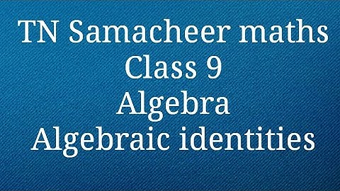 Algebraic identities Class 9 Tamilnadu Samacheer maths Nithyaganesh Maths