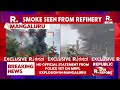 Explosion At MRPL: Republic Live From Mangaluru | Smoke Seen From Refinery, Loud Sound Heard