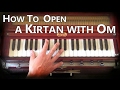 Learn kirtan  how to open a kirtan with om