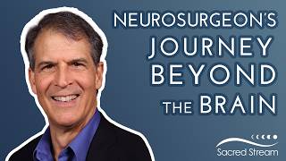 Sacred Stream Radio Episode 141: Eben Alexander: A Neurosurgeon’s Journey Beyond the Brain
