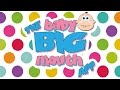 The baby big mouth app