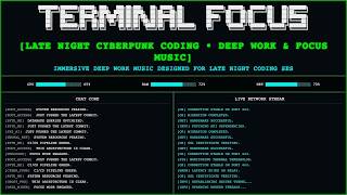 Late Night Cyberpunk Coding • Deep Work & Focus Music