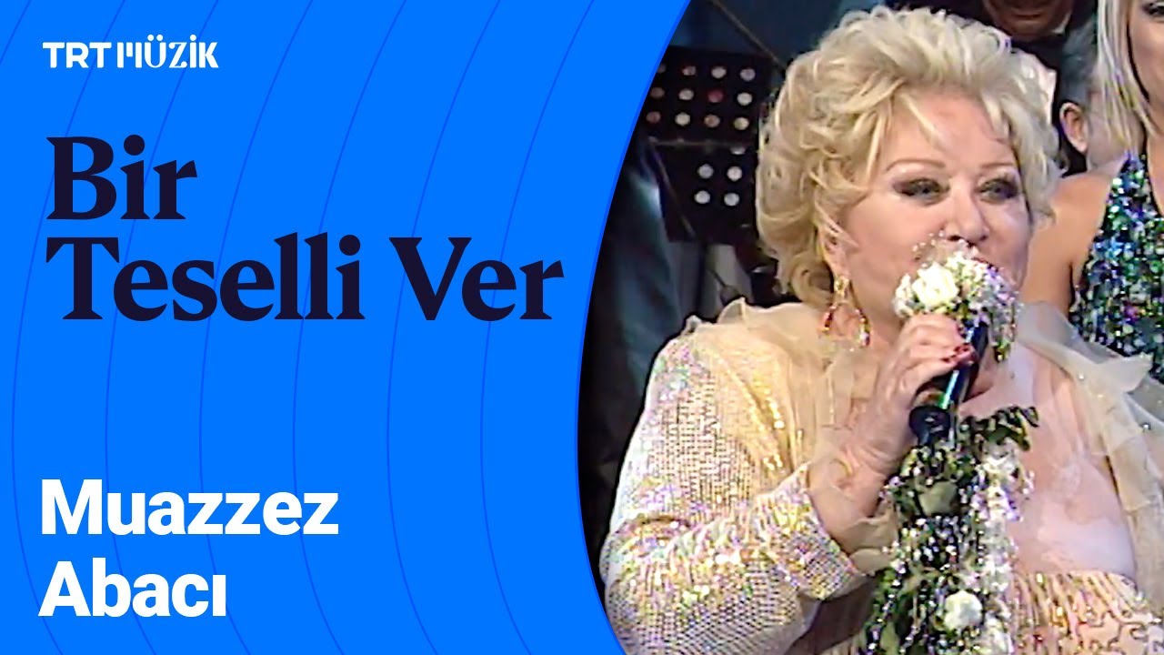 🎤 Muazzez Abacı | Bir Teselli Ver (Canlı Performans)