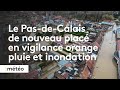 Le pasdecalais de nouveau plac en vigilance orange pluie et inondation