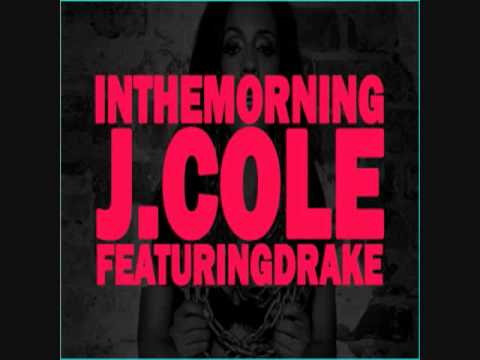 J. Cole - In The Morning (Remix) (Feat. Drake) [Fan-made]