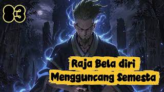 Raja Beladiri Mengguncang Semesta season 83