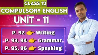 Class 12 Compulsory English | Unit 11 | Writing | Grammar | Speaking | Mukesh Raut