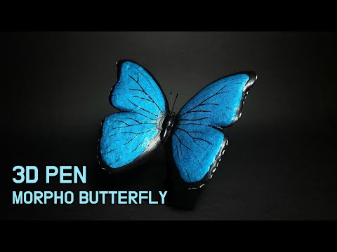 Making Morpho Butterfly with 3D pen