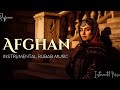 Afghan Instrumental Music Calm Folk Ambient For Focus Relaxation 