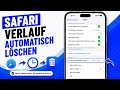 Safari Verlauf automatisch löschen – Browserverlauf nach Zeit löschen