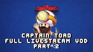The Completionist Completes Captain Toad Treasure Tracker LIVE Part 2! Livestream VOD