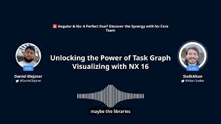 Unlocking the Power of Task Graph Visualizing with Nx 16 Guide
