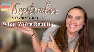 📚 What Were Reading In September! || September Homeschool Morning Basket