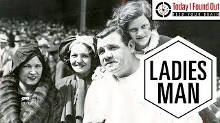 Babe Ruth - The Ladies Man