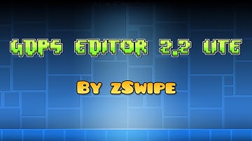 GDPS editor 2.2 lite release trailer