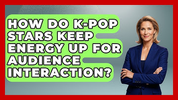 How Do K-Pop Stars Keep Energy Up For Audience Interaction? - K Pop Heroes