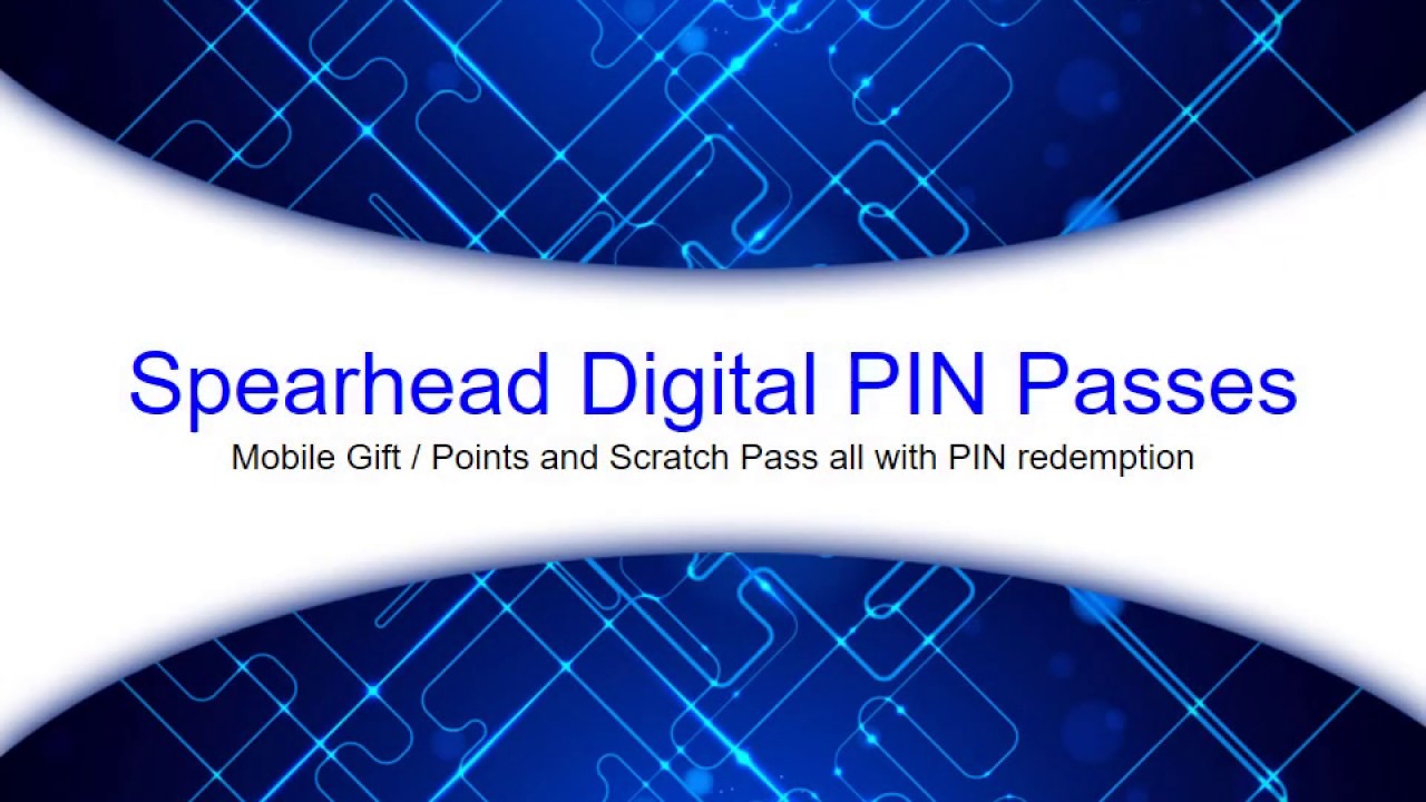 Spearhead Digital PIN Pass Presentation YouTube
