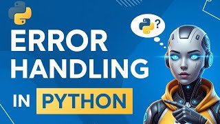 Error Handling in Python | try, except, finally explained with example | Tutorial for Beginners 