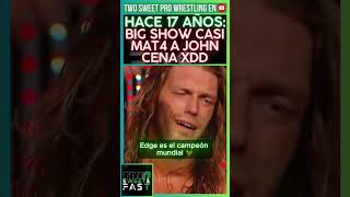 HACE 17 AÑOS EL #bigshow CASI MANDA CON DIOSITO A #johncena XD  #wwe #wrestling #luchalibre #shorts