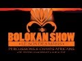 Ref:dUZNfFRNUk0 Percusound monte sur sc�ne avec "the bolokan show