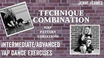 TAP DANCE TUTORIAL - RIFF PATTERN VARIATIONS - Intermediate/Advanced Technique Exercise