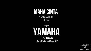 Maha Cinta Yunita Ababil - Cover Style CV Yamaha PSR s975 My Expansion