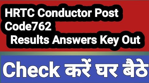 HRTC Conductor Post Code-762 Final result Out 2021 I How to check HRTC Conductor Result,Answer key