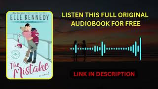 The Mistake by Elle Kennedy  Full Audiobook Free