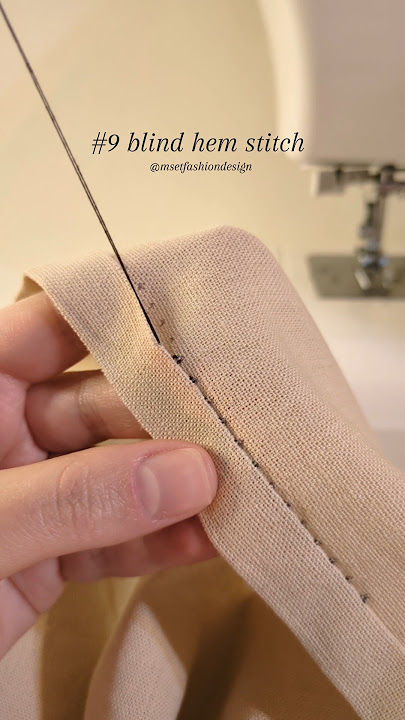 10 stitches you need to know #9 how to sew a blind hem stitch #sewing #handstitch #fashiondesigner