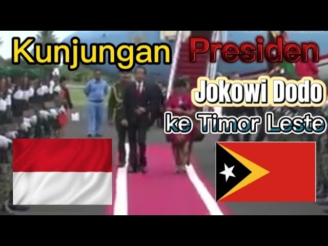 kunjungan presiden indonesia Jokowi Dodo ke Timor Leste class=