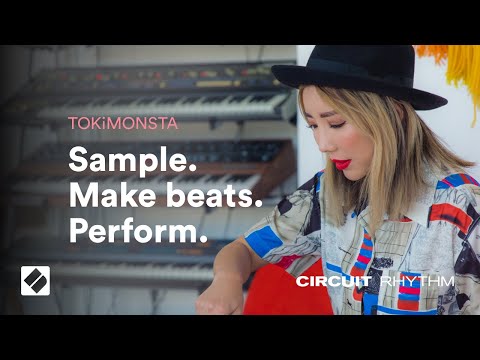 Circuit Rhythm - TOKiMONSTA: Sample. Make beats. Perform. // Novation