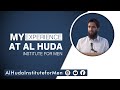 My experience at al huda institute for men aim