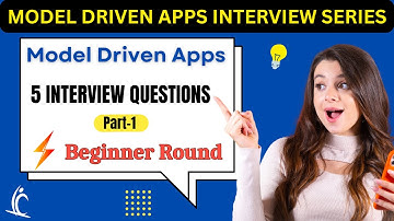 Power Apps + Model Driven Apps Interview Questions (Top 5 Real Scenarios You Must Know!)