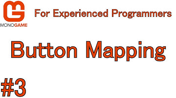 Monogame For Experienced Programmers Part 3: Controls and Button Mapping