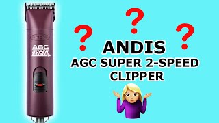 Andis AGC Super 2Speed Clipper Review (Professional Groomers Opinion!)