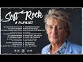 Rod Stewart, Eric Clapton, Air Supply, Phil Collins,Lionel Richie -Soft Rock Best Songs Of All Time
