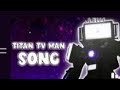 titan TV man song