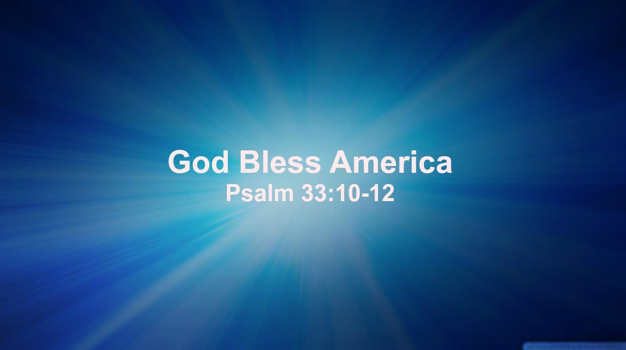 2014 7 6 Sermon God Bless America Psalm 33 10 12 YouTube 2014-7-6-sermon-god-bless-america-psalm-33-10-12-youtube