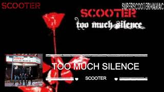 Scooter - Too Much Silence