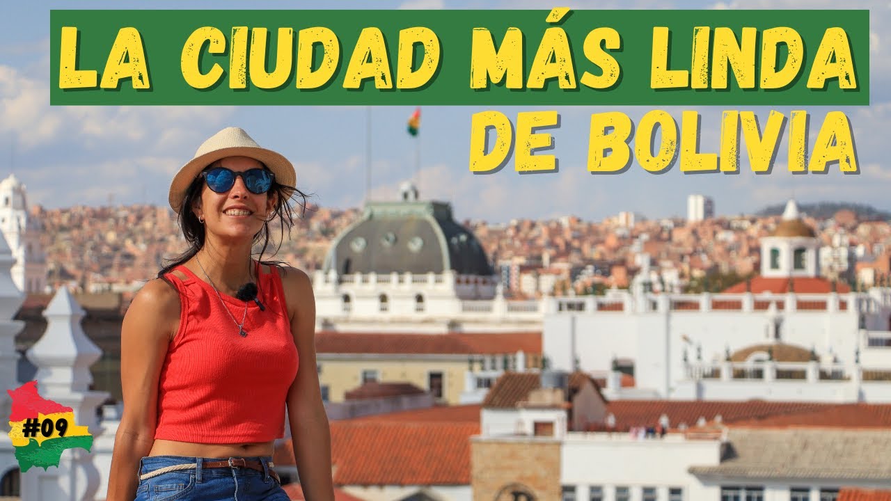 LLEGAMOS a SUCRE, capital del país 👉 la ciudad más linda de BOLIVIA 🇧🇴 Ep.9