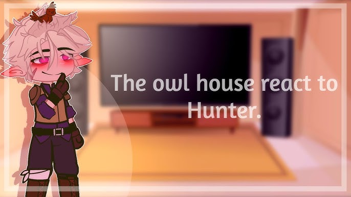 the owl house season 3 react to {hunter} (part 1) 