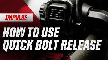 Impulse | How to use the Quick Bolt Release