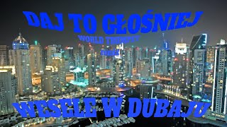 Daj To Głośniej - WESELE W DUBAJU (WORLD TRUMPET effect)