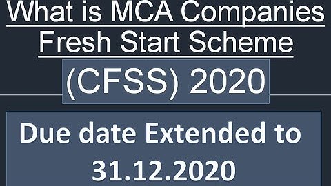 What is MCA Companies Fresh Start Scheme CFSS 2020 |Due date extended 31.12.2020 Circular No.12/2020