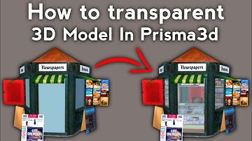 How to transparent 3D Model In Prisma3d