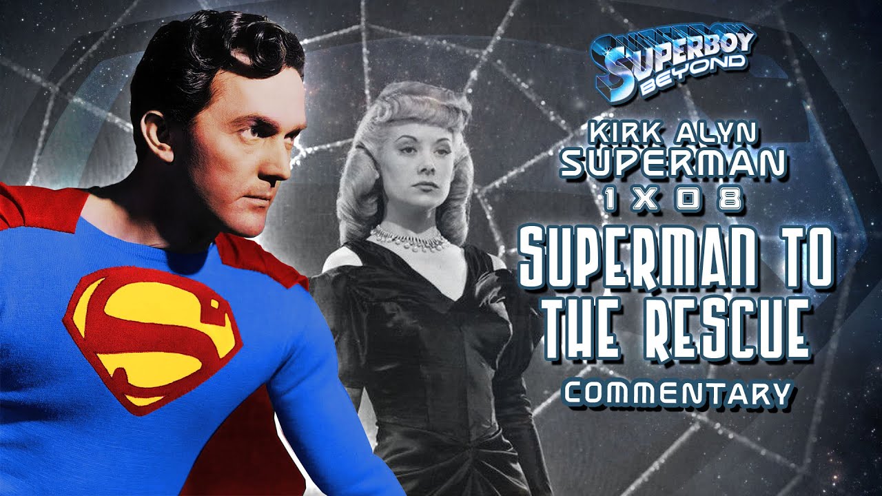 Superman to the Rescue 1x08 (Kirk Alyn Superman Serials) - Superboy: Beyond