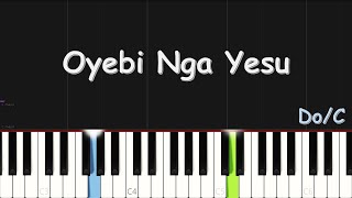 Oyebi Nga Yesu | EASY PIANO TUTORIAL BY Extreme Midi