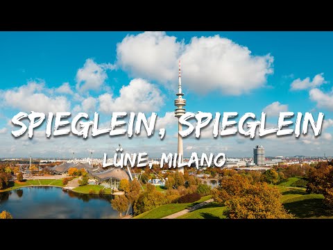 Lune x Milano – Spieglein Spieglein (Lyrics/Text)