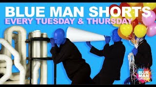 BLUE MAN SHORTS | NEW Series by Blue Man Group | Official Trailer